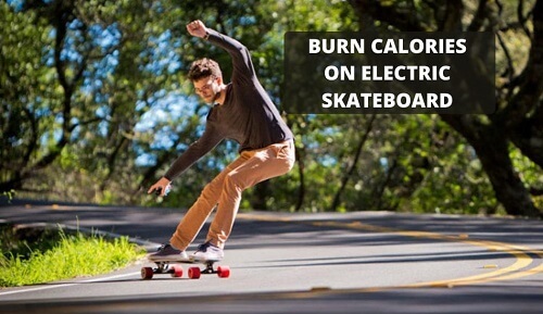 Does electric skateboarding burn calories? What are the other health benefits?